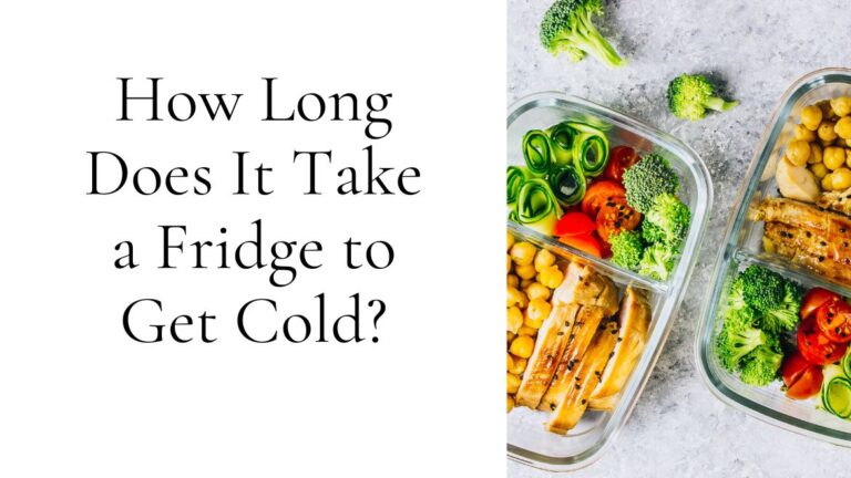 how long does it take a fridge to get cold